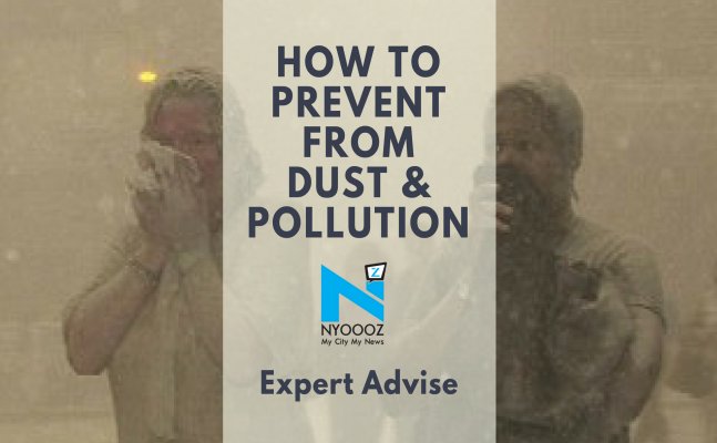 How To Prevent Yourself From Deadly Dust Storm Pollution Doctor S Advise Health Nyoooz